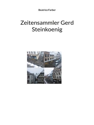 cover image of Zeitensammler Gerd Steinkoenig